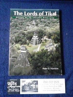 The Lords of Tikal: Rulers of an Ancient Maya City
