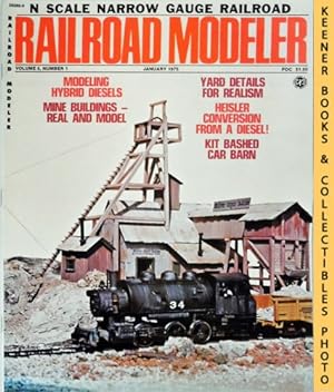Railroad Modeler Magazine, January 1975: Vol. 5, No. 1