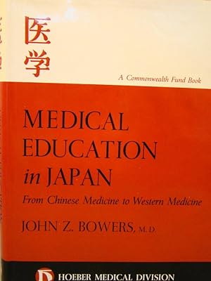 Medical Education in Japan, from Chinese Medicine to Western Medicine. First edition signed & ins...