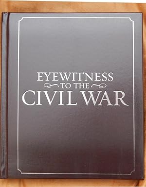 Eyewitness to the Civil War - Deluxe Leatherbound Edition