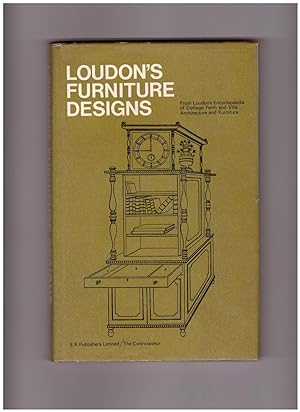 Loudon Furniture Designs from the Encyclopaedia of Cottage, Farmhouse and Villa Architecture and ...