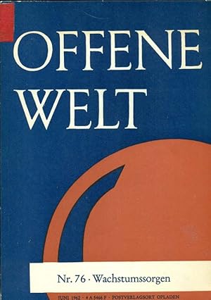 Offene Welt Nr. 76 - Wachstumssorgen. Zeitschrift für Wirtschaft, Politik und Gesellschaft, Nr. 7...