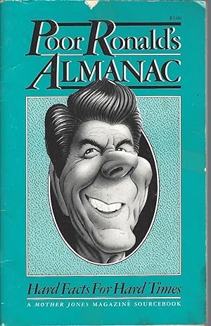 Poor Ronald's Almanac: Hard Facts For Hard Times, (1982)