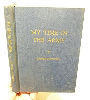 MY TIME IN THE ARMY: THE DIARY OF A WORLD WAR II SOLDIER