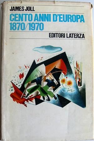 CENTO ANNI D'EUROPA 1870 / 1970