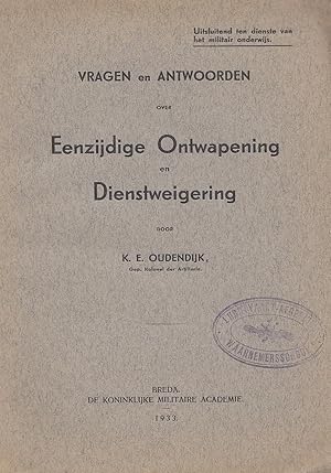 Vragen en antwoorden over Eenzijdige Ontwapening en Dienstweigering.