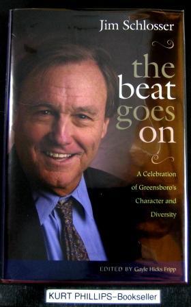 The Beat Goes On A Celebration of Greensboro's Character and Diversity (Signed Copy)