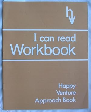 Happy Venture Readers Workbook : I Can Read : For Use with Happy Venture Readers Approach Book