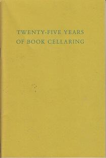 Twenty-Five Years of Book Cellaring - LIMITED, SIGNED [Brattleboro, Vermont]