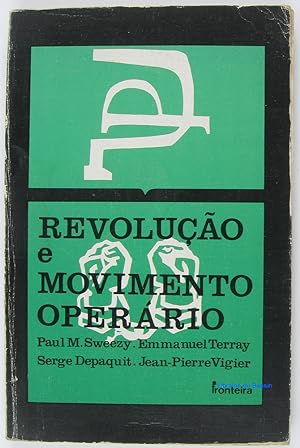 Revoluçao e movimento operario