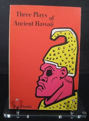 Three Plays of Ancient Hawaii