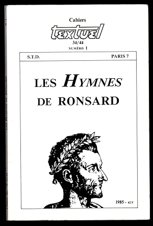 Les Hymnes de Ronsard. Actes de la journée d'étude "Ronsard IVe centenaire". (revue Textuel 34/44...