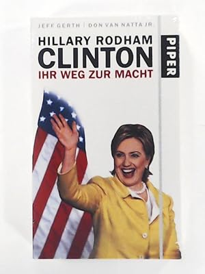 Hillary Rodham Clinton: Ihr Weg zur Macht