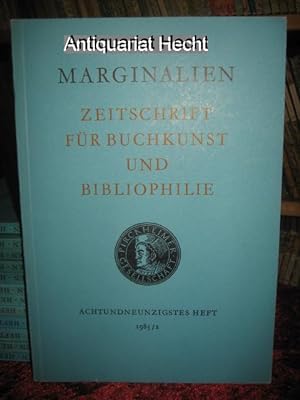 Marginalien 98/1985. Zeitschrift für Buchkunst und Bibliophilie (bis 1968: Blätter der Pirckheime...