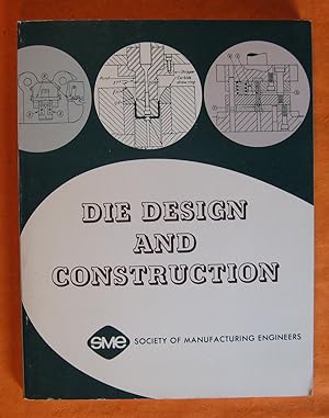 Die Design and Construction