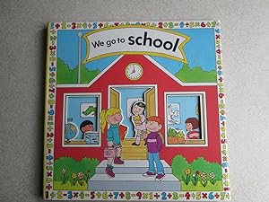 We Go to School. (Fold Out Windowed Board Book