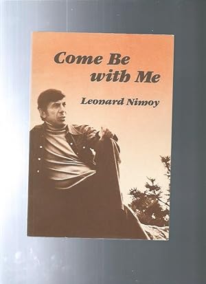 COME BE WITH ME