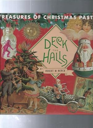 Deck the Halls: Treasures of Christmas Past