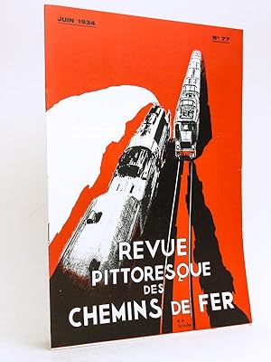 Revue Pittoresque des Chemins de Fer. 6e Année n° 77 Juin 1934 [ Contient notamment : ] Gares de ...