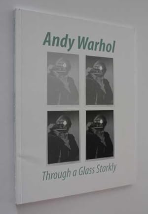 Andy Warhol: Through a Glass Starkly, September 8 - December 12, 2009