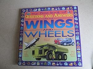 My First Book of Questions & Answers About Wings and Wheels