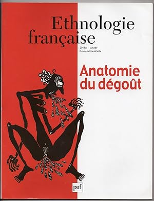 Ethnologie Française : Anatomie du Dégoût : N°41:1. Janvier 2011