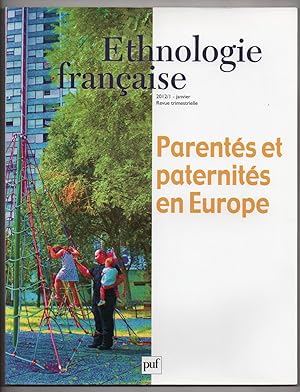 Ethnologie Française : Parentés et Paternités en Europe : N°42:1. Janvier 2012