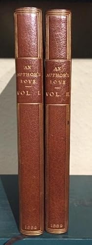 An Author's Love: Being the Unpublished Letters of Prosper Merimee's 'Inconnue'. In 2 volumes