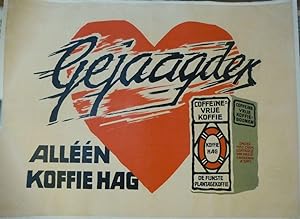 Gejaagdek: Alleen Koffie Hag