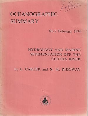 Hydrology and marine sedimentation off the Clutha River. (NZOI Oceanographic Summary No. 5.)
