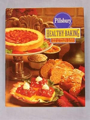 Healthy Baking : Fresh Approaches to More Than 200 Favorite Recipes