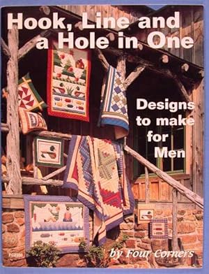 Hook, Line and a Hole in One, Designs to Make for Men