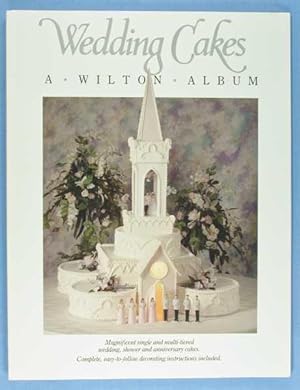 Wedding Cakes: A Wilton Album