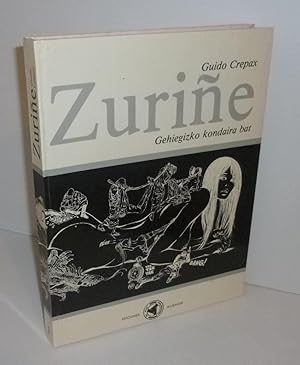 Zurine. Gehiegizko kondaira bat. Ediciones Ikusager. Gasteiz. 1979.