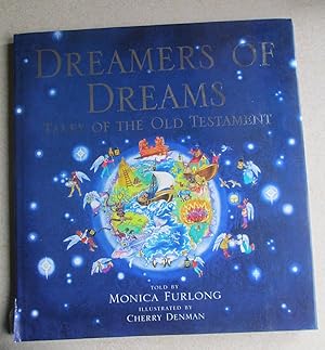 Dreamers of Dreams: Tales of the Old Testament