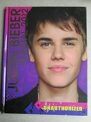 Justin Bieber Annual 2012 Unauthorized