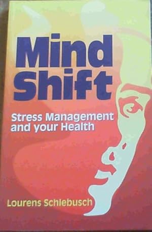 Mind Shift: Stress Management and Your Health