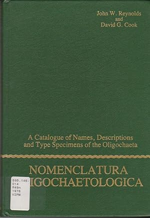 Nomenclatura Oligochaetologica: A Catalogue of Names, Descriptions and Type Specimens of the Olig...