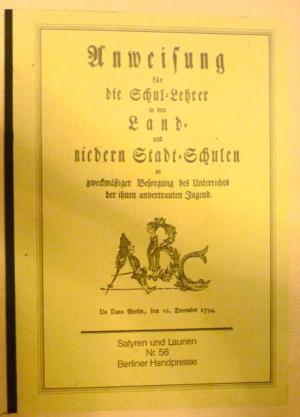 Anweisung für die Schul-Lehrer in den Land- und niedern Stadt-Schulen zu zweckmässiger Besorgung ...