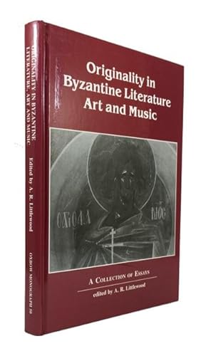 Originality in Byzantine Literature, Art and Music