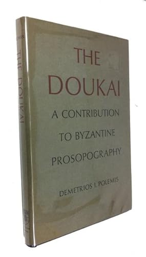 The Doukai: A Contribution to Byzantine Prosopography