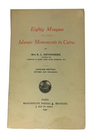 Eighty Mosques and Other Islamic Monuments in Cairo