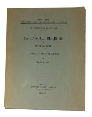 La Langue Berbere: Morphologie, le Verbe, Etude de Themes