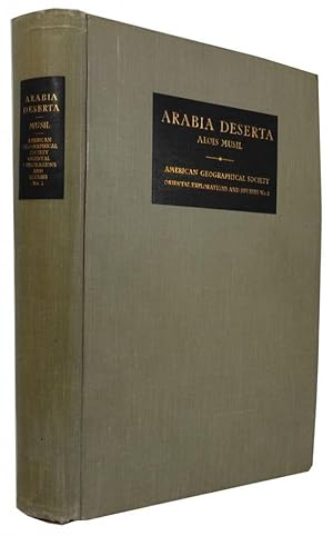 Arabia Deserta: A Topographical Itinerary. [1st ed. dated 1927]