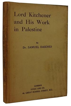 Lord Kitchener and His Work in Palestine