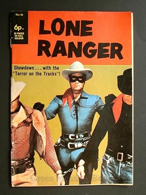 LONE RANGER SHOWDOWN.WITH THE "TERROR ON THE TRACKS"!
