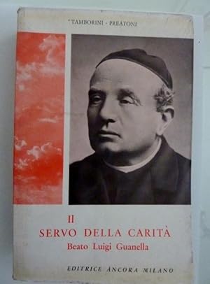 IL SERVO DELLA CARITA' Beato Luigi Guanella