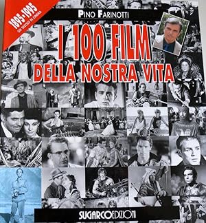 I 100 CENTO FILM DELLA NOSTRA VITA. (1895-1995)