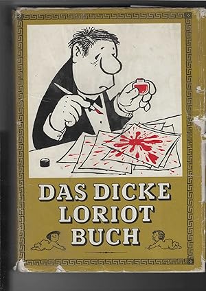 Das dicke Loriot-Buch. Herausgegeben von Karl Kultzscher.