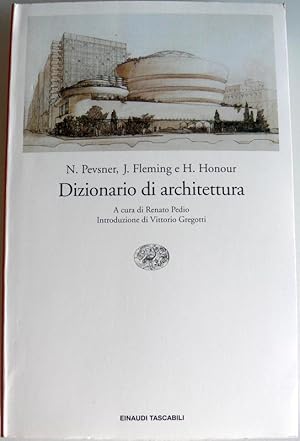 DIZIONARIO DI ARCHITETTURA. EDIZIONE ITALIANA A CURA DI RENATO PEDIO